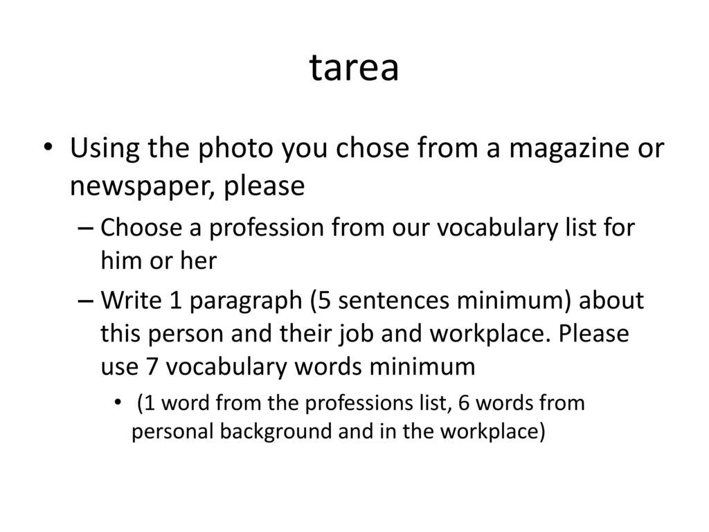 tarea Using the photo you chose from a magazine or newspaper, please