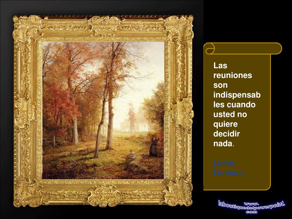 Las reuniones son indispensables cuando usted no quiere decidir nada