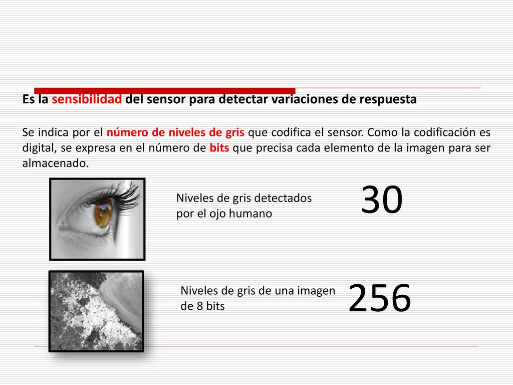Es la sensibilidad del sensor para detectar variaciones de respuesta