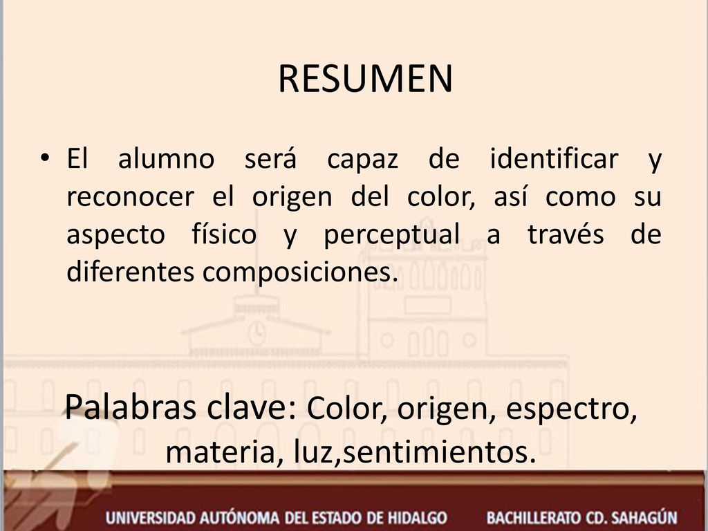 Palabras clave: Color, origen, espectro, materia, luz,sentimientos.