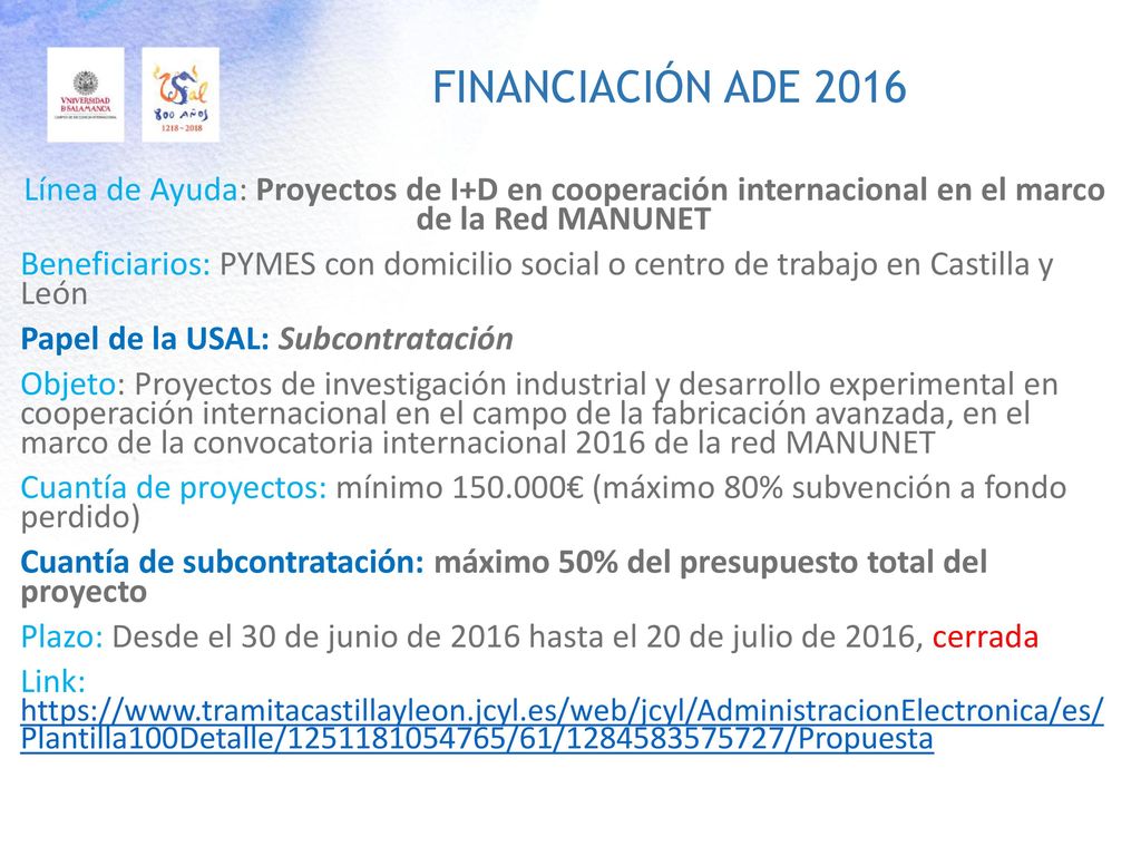 FINANCIACIÓN ADE 2016 Línea de Ayuda: Proyectos de I+D en cooperación internacional en el marco de la Red MANUNET.