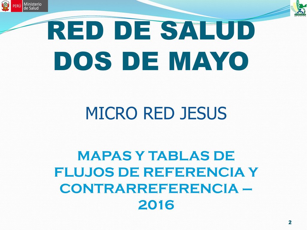 MAPAS Y TABLAS DE FLUJOS DE REFERENCIA Y CONTRARREFERENCIA – 2016