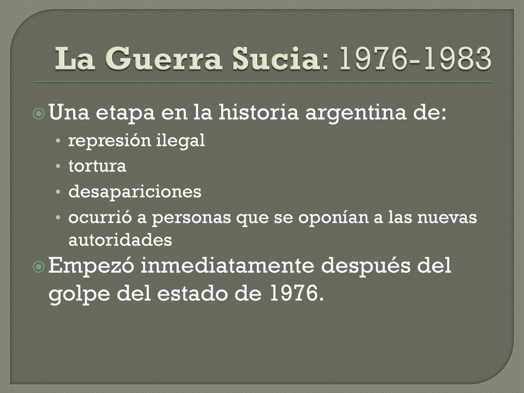 La Guerra Sucia: Una etapa en la historia argentina de: