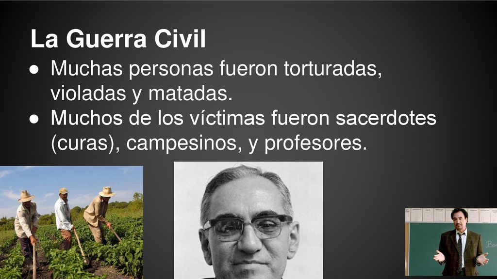 La Guerra Civil Muchas personas fueron torturadas, violadas y matadas.