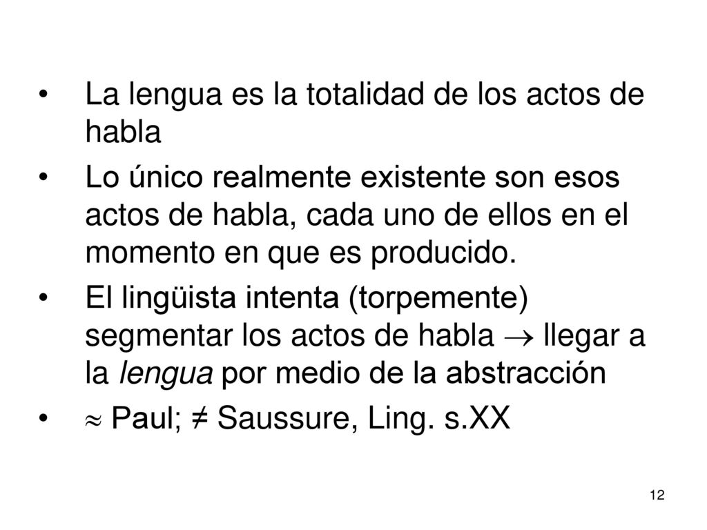 La lengua es la totalidad de los actos de habla