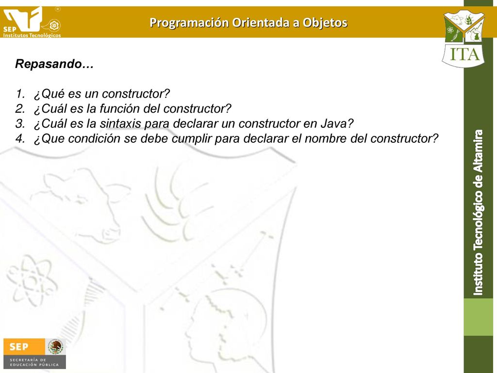 Repasando… ¿Qué es un constructor ¿Cuál es la función del constructor ¿Cuál es la sintaxis para declarar un constructor en Java
