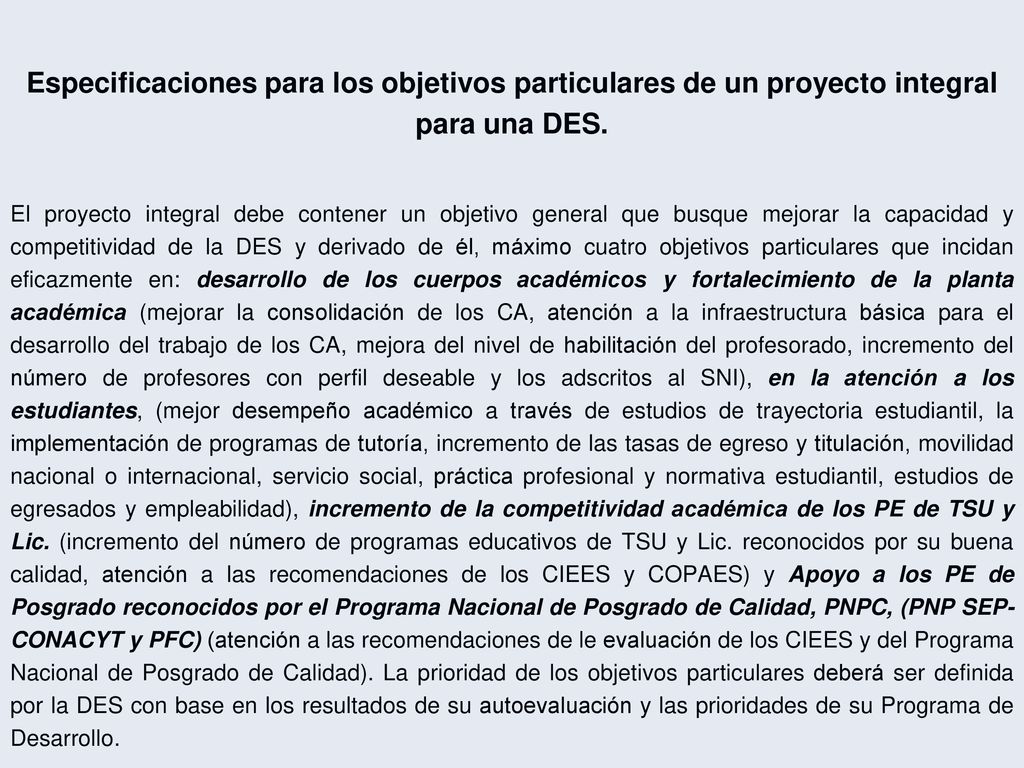 Proyecto integral. Características del proyecto integral de una DES. (Continuación)