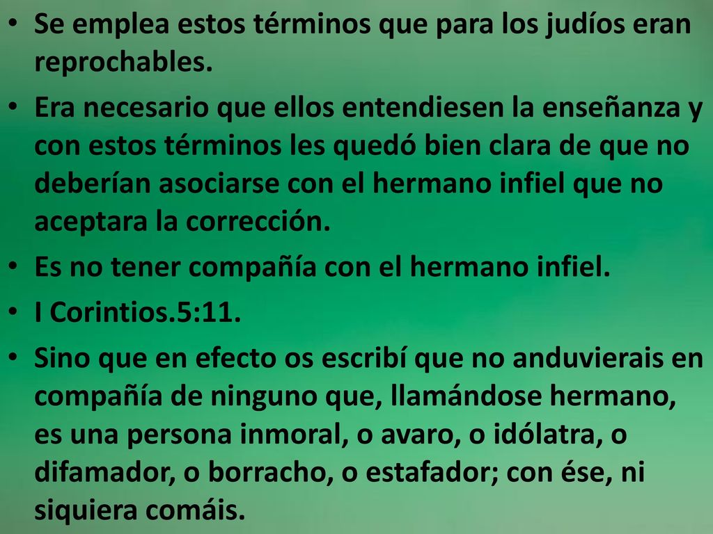 Se emplea estos términos que para los judíos eran reprochables.