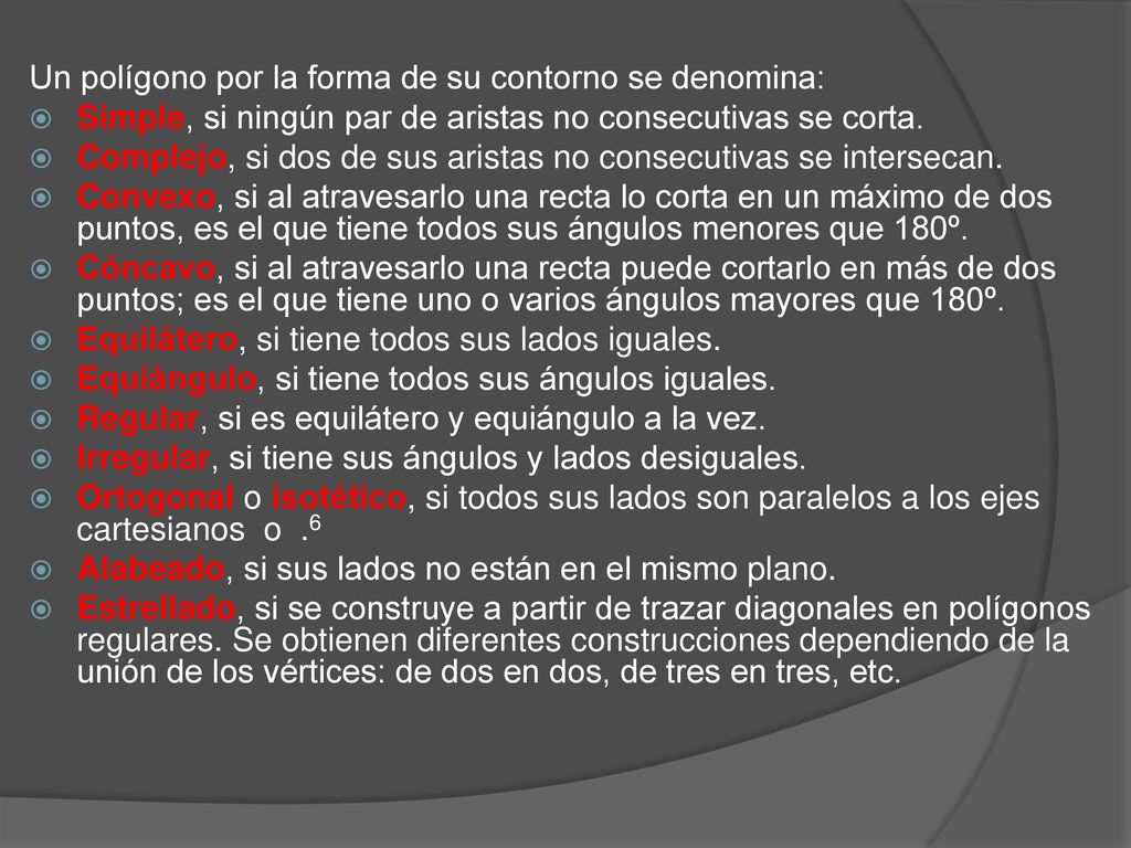 Un polígono por la forma de su contorno se denomina: