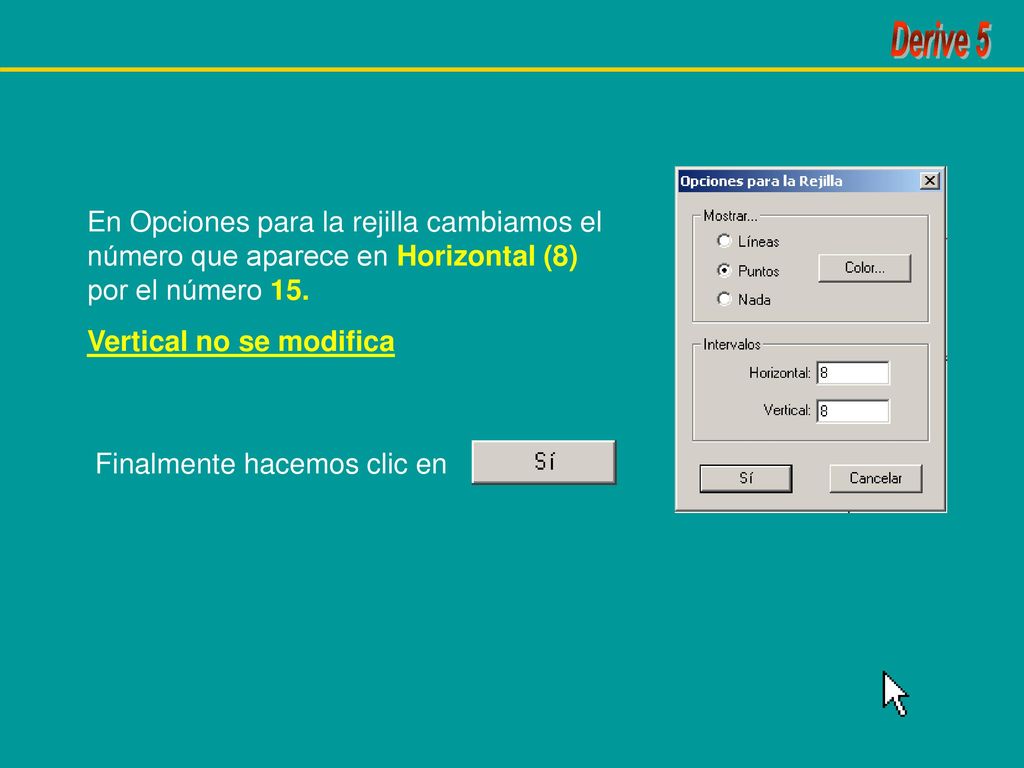 En Opciones para la rejilla cambiamos el número que aparece en Horizontal (8) por el número 15.