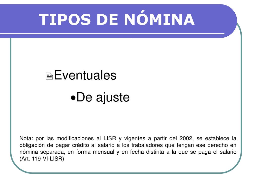 TIPOS DE NÓMINA Eventuales De ajuste