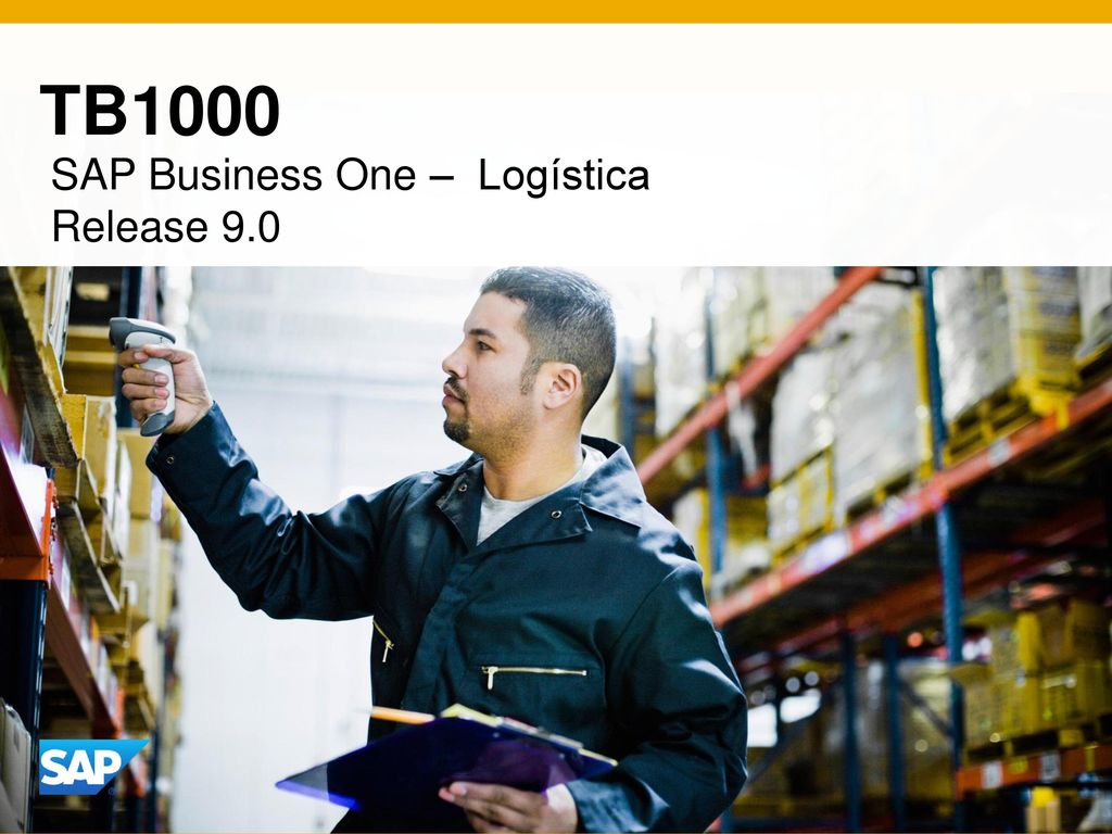 TB1000 SAP Business One – Logística Release 9.0 SAP Business One