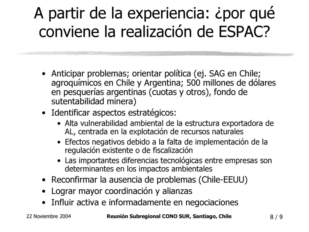 A partir de la experiencia: ¿por qué conviene la realización de ESPAC