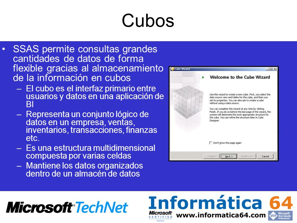 Cubos SSAS permite consultas grandes cantidades de datos de forma flexible gracias al almacenamiento de la información en cubos.