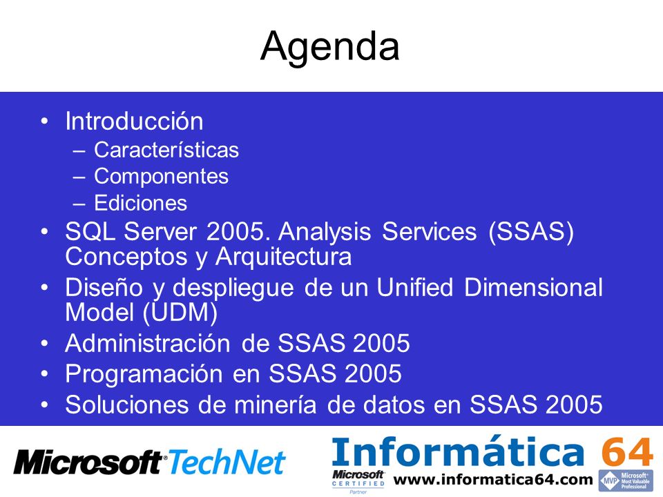 Agenda Introducción. Características. Componentes. Ediciones. SQL Server Analysis Services (SSAS) Conceptos y Arquitectura.