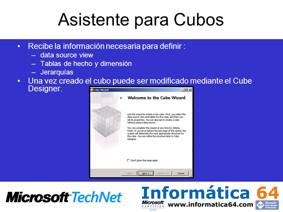 Asistente para Cubos Recibe la información necesaria para definir :