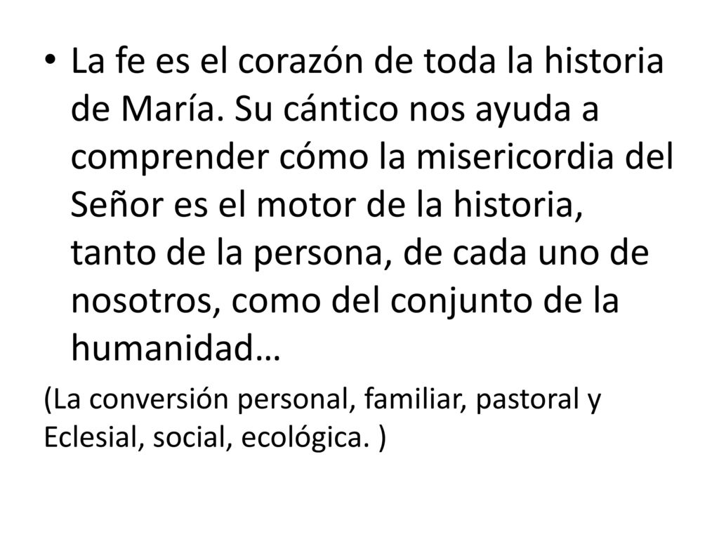 La fe es el corazón de toda la historia de María