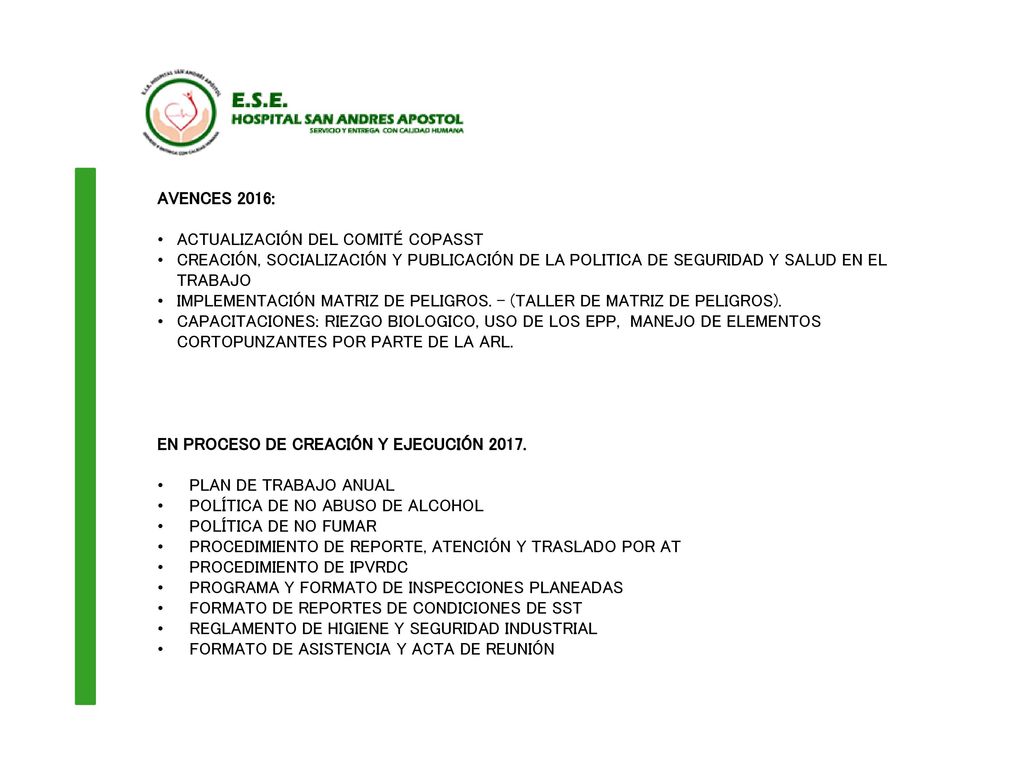 AVENCES 2016: ACTUALIZACIÓN DEL COMITÉ COPASST. CREACIÓN, SOCIALIZACIÓN Y PUBLICACIÓN DE LA POLITICA DE SEGURIDAD Y SALUD EN EL TRABAJO.