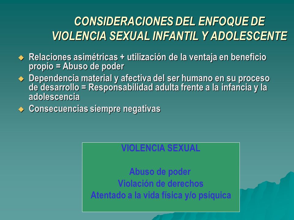 CONSIDERACIONES DEL ENFOQUE DE VIOLENCIA SEXUAL INFANTIL Y ADOLESCENTE