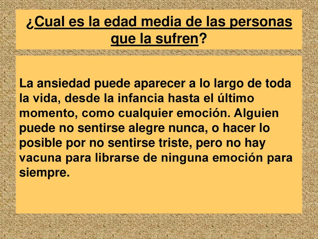 ¿Cual es la edad media de las personas que la sufren