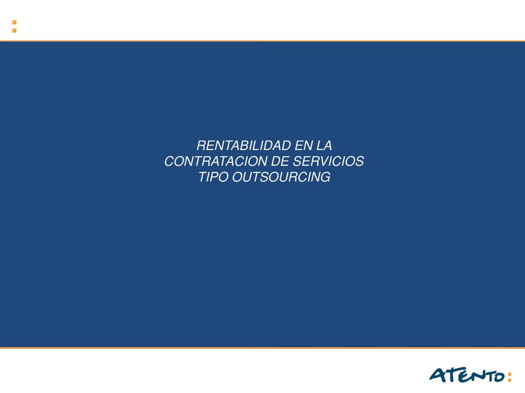 RENTABILIDAD EN LA CONTRATACION DE SERVICIOS TIPO OUTSOURCING