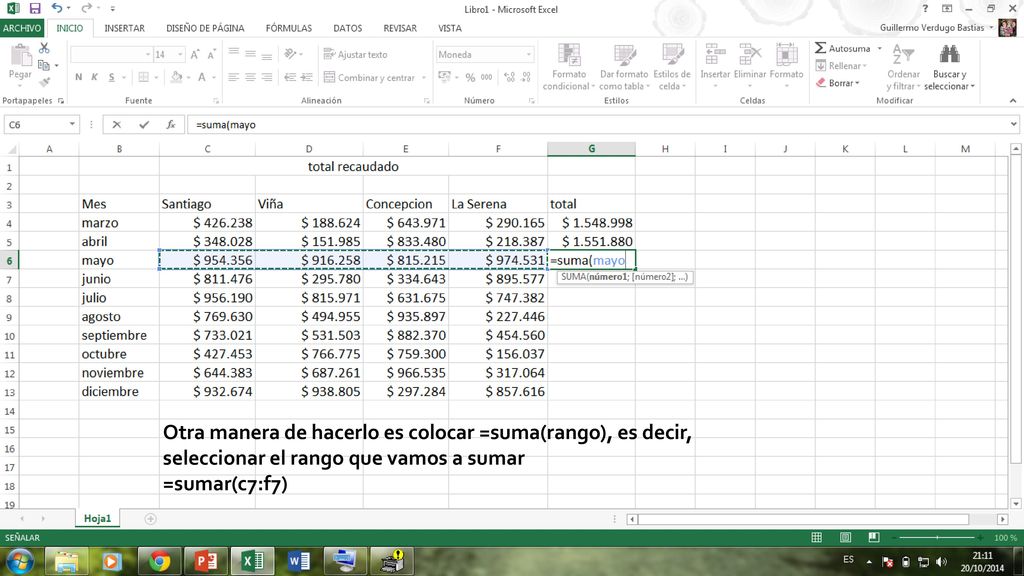 Otra manera de hacerlo es colocar =suma(rango), es decir, seleccionar el rango que vamos a sumar