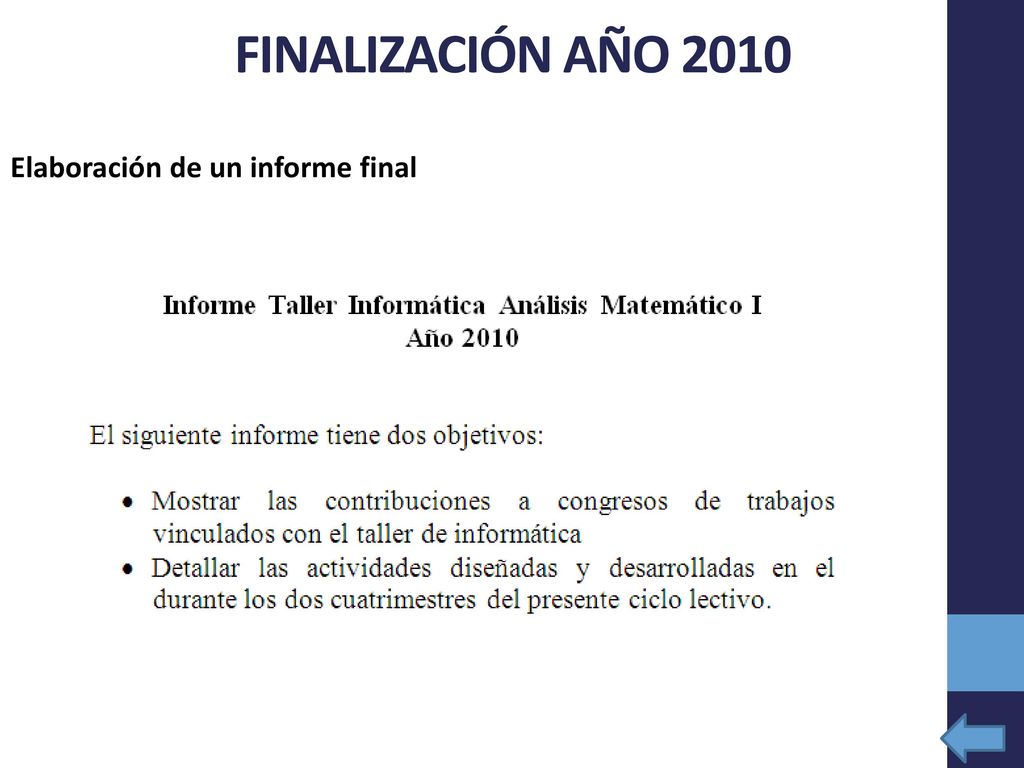 FINALIZACIÓN AÑO 2010 Elaboración de un informe final