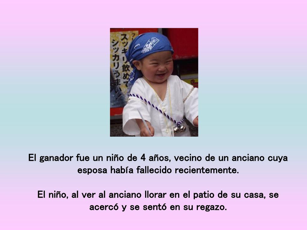 El ganador fue un niño de 4 años, vecino de un anciano cuya esposa había fallecido recientemente.