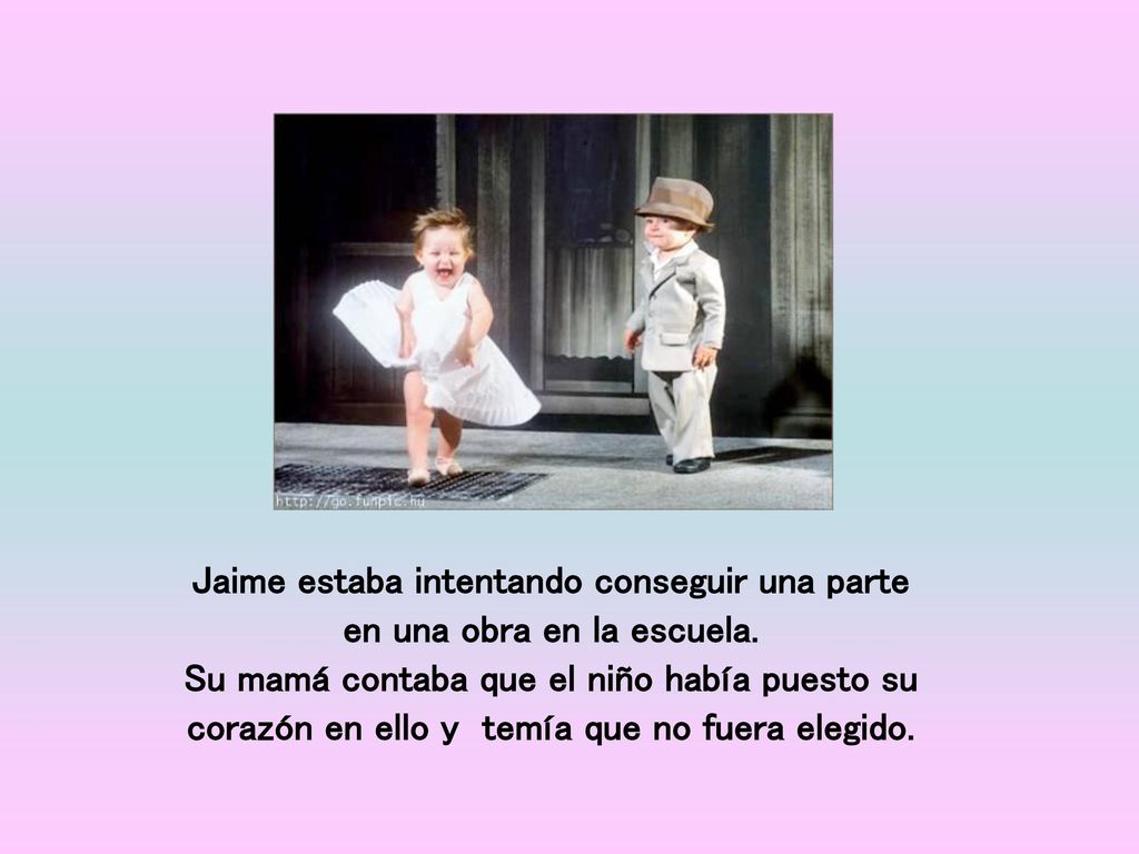 Jaime estaba intentando conseguir una parte en una obra en la escuela.