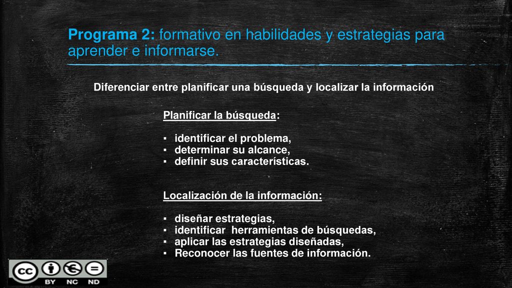 Programa 2: formativo en habilidades y estrategias para aprender e informarse.