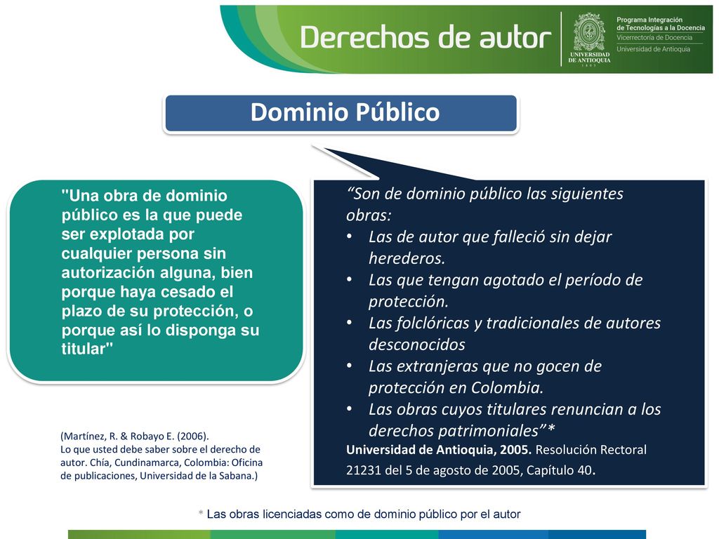 * Las obras licenciadas como de dominio público por el autor