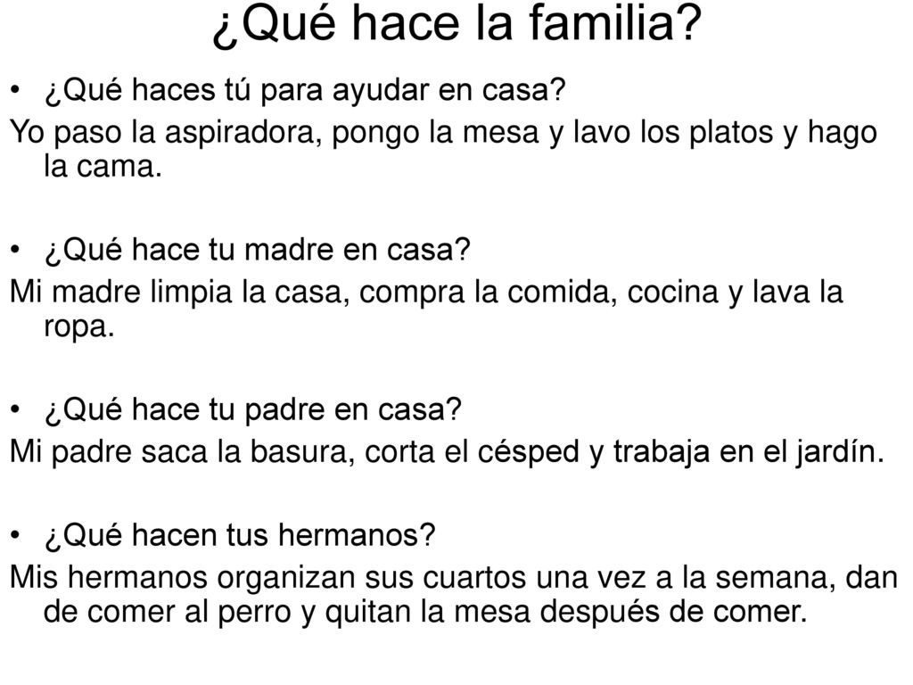 ¿Qué hace la familia ¿Qué haces tú para ayudar en casa
