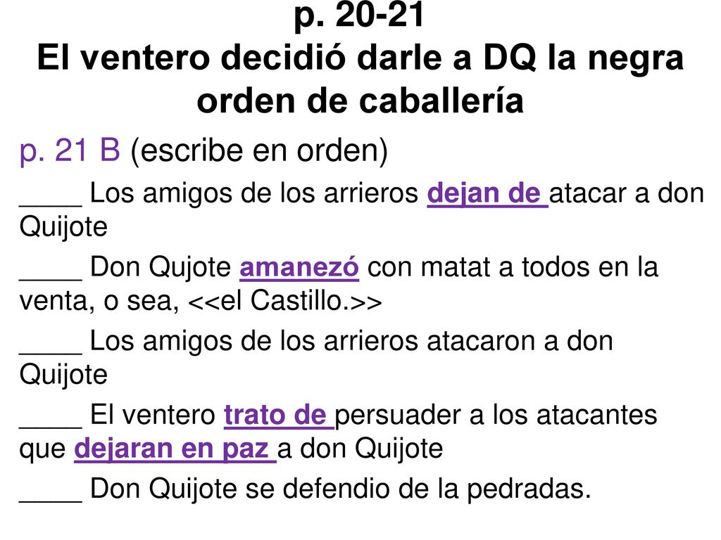 p El ventero decidió darle a DQ la negra orden de caballería