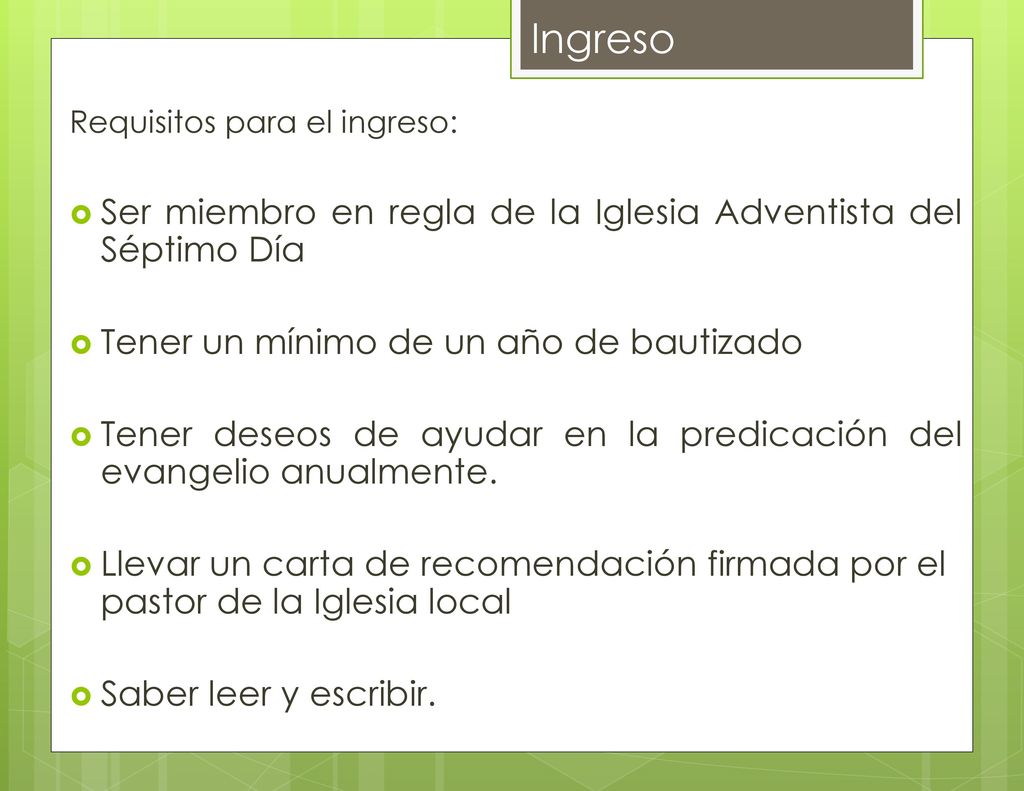 Ingreso Ser miembro en regla de la Iglesia Adventista del Séptimo Día