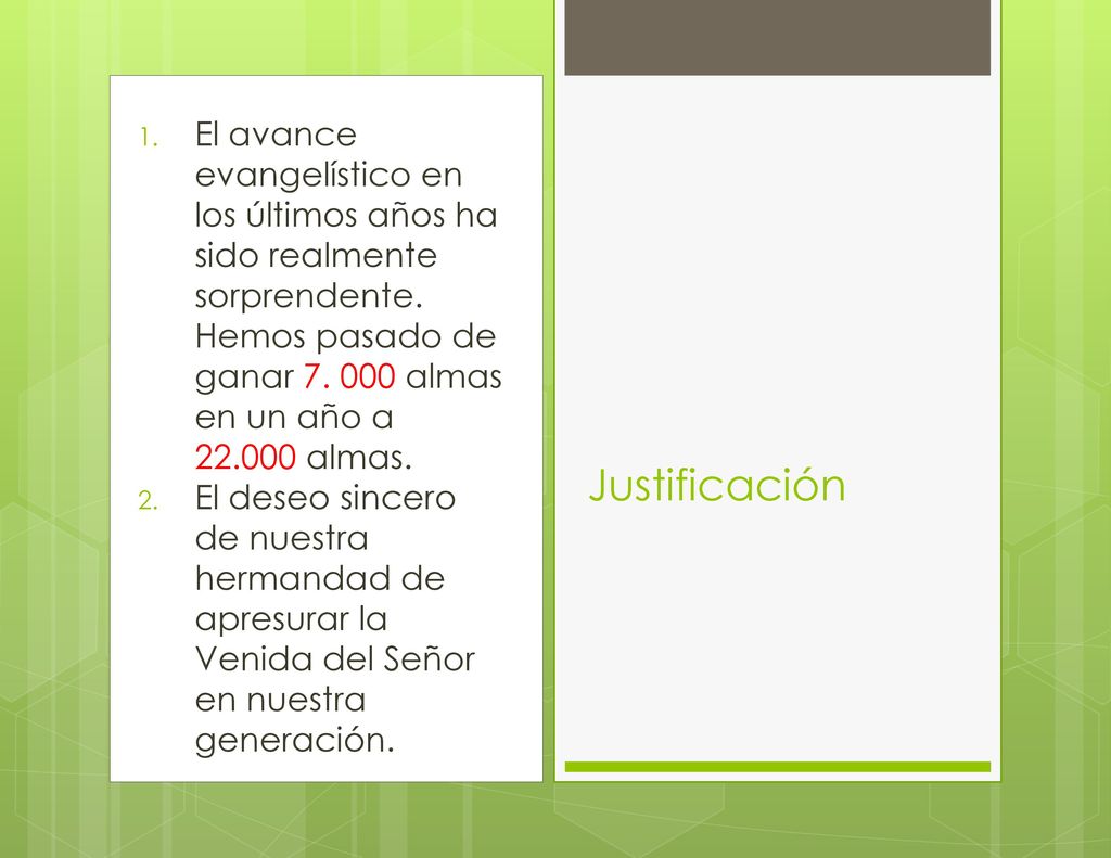 El avance evangelístico en los últimos años ha sido realmente sorprendente. Hemos pasado de ganar almas en un año a almas.