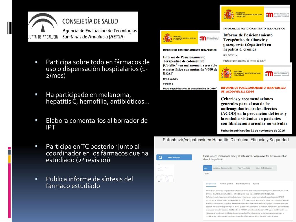 Participa sobre todo en fármacos de uso o dispensación hospitalarios (1- 2/mes)