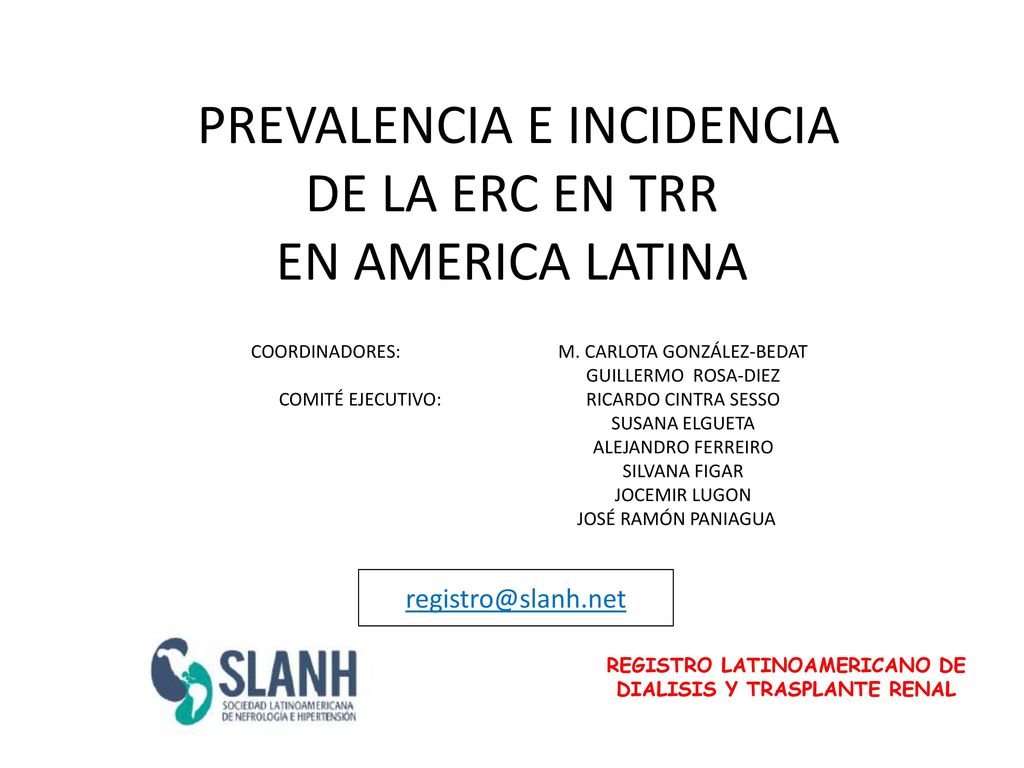 PREVALENCIA E INCIDENCIA DE LA ERC EN TRR EN AMERICA LATINA