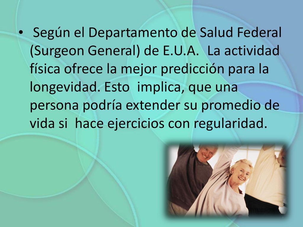 Según el Departamento de Salud Federal (Surgeon General) de E.U.A.