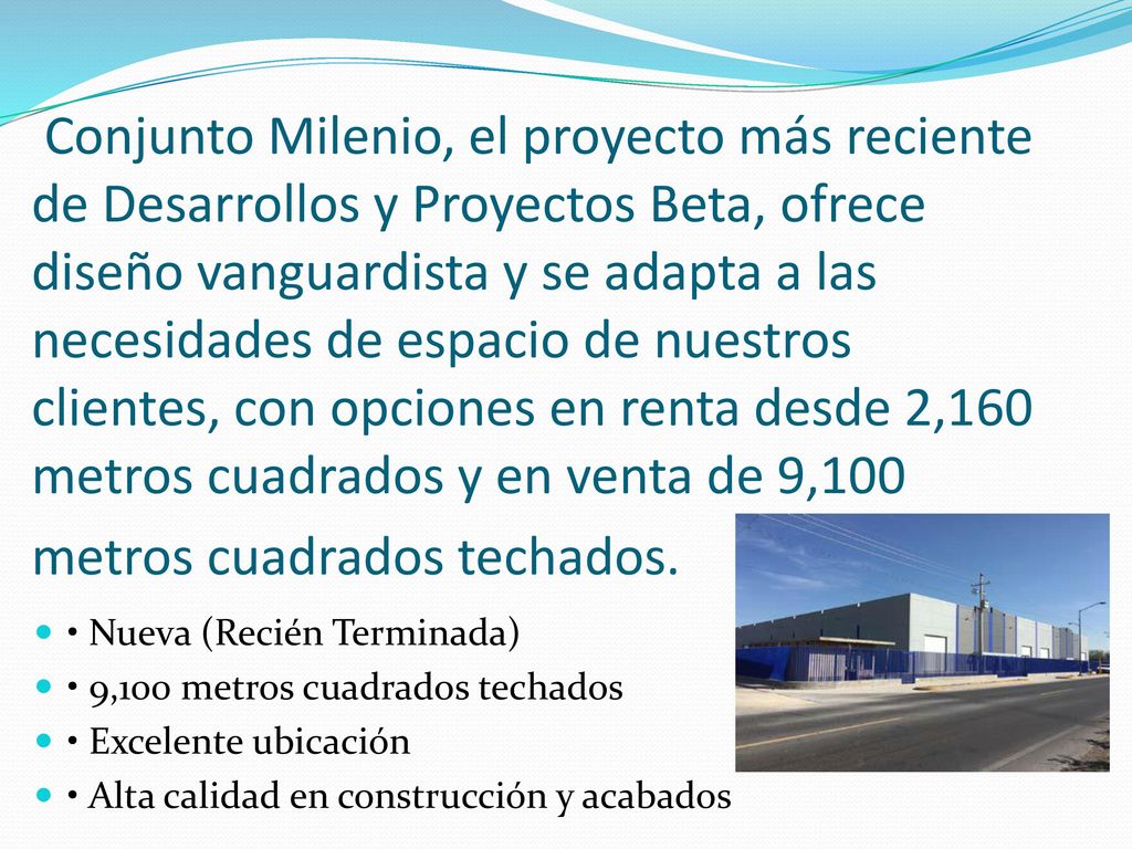 Conjunto Milenio, el proyecto más reciente de Desarrollos y Proyectos Beta, ofrece diseño vanguardista y se adapta a las necesidades de espacio de nuestros clientes, con opciones en renta desde 2,160 metros cuadrados y en venta de 9,100 metros cuadrados techados.