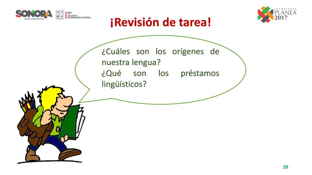 ¡Revisión de tarea! ¿Cuáles son los orígenes de nuestra lengua