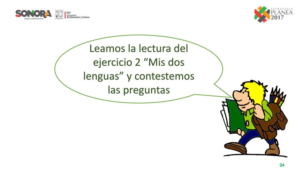 Leamos la lectura del ejercicio 2 Mis dos lenguas y contestemos las preguntas