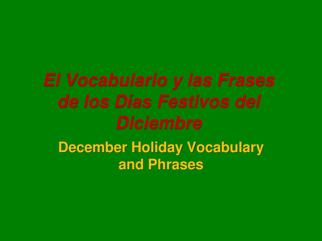 El Vocabulario y las Frases de los Días Festivos del Diciembre