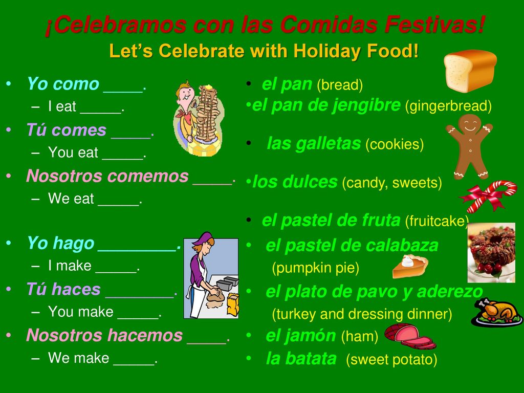 ¡Celebramos con las Comidas Festivas! Let’s Celebrate with Holiday Food!