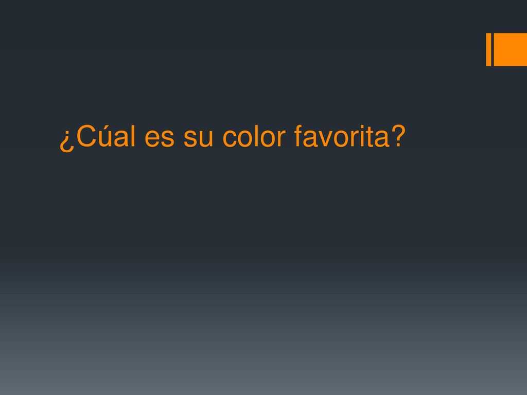 ¿Cúal es su color favorita