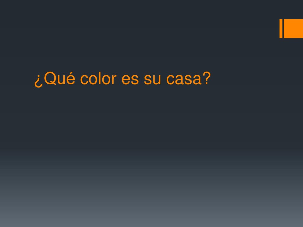 ¿Qué color es su casa