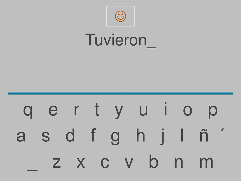 Tuvieron_. q e r t y u i o p.