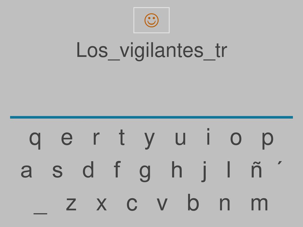 q e r t y u i o p a s d f g h j l ñ ´ _ z x c v b n m