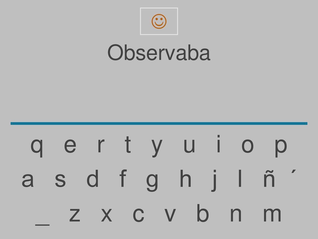  Observaba. q e r t y u i o p.