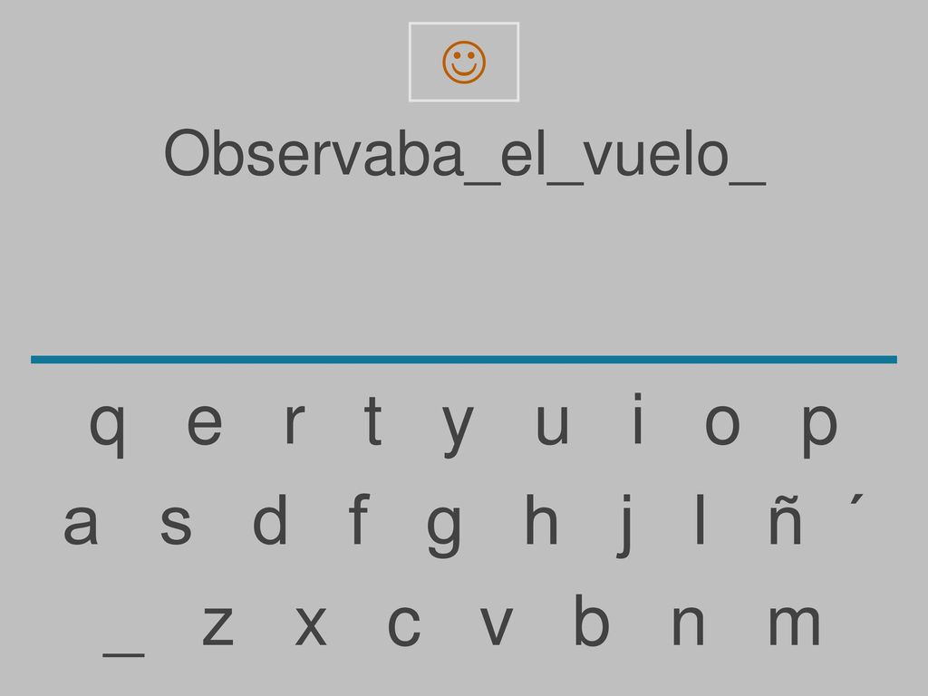 q e r t y u i o p a s d f g h j l ñ ´ _ z x c v b n m