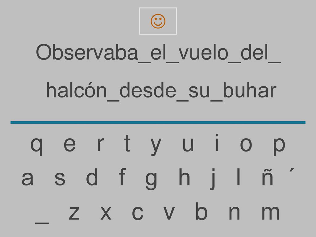 q e r t y u i o p a s d f g h j l ñ ´ _ z x c v b n m